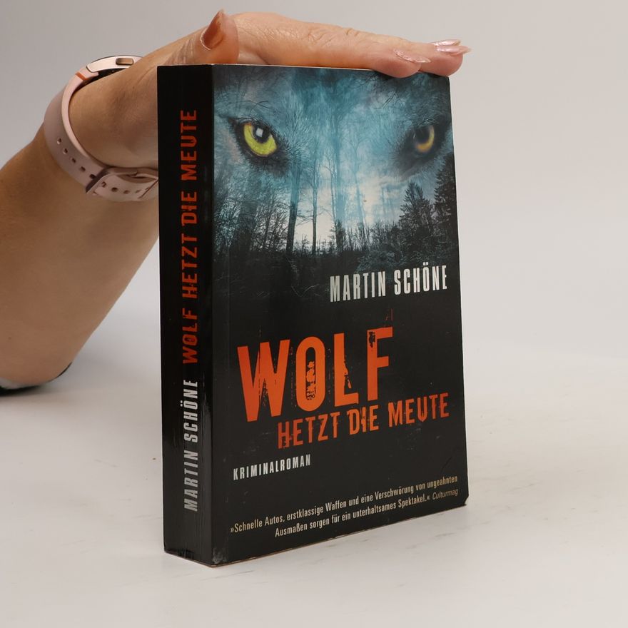 Martin Schöne Wolf Hetzt die Meute
