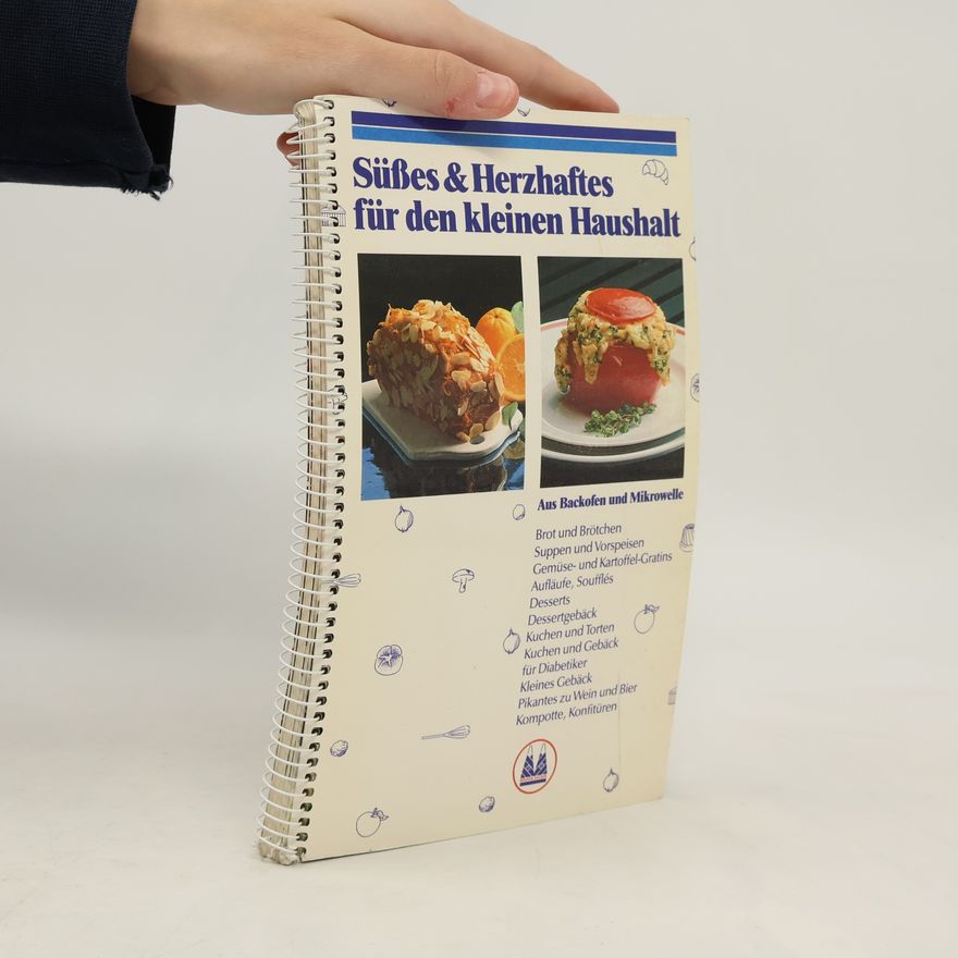 Various authors Süßes & Herzhaftes für den kleinen Haushalt