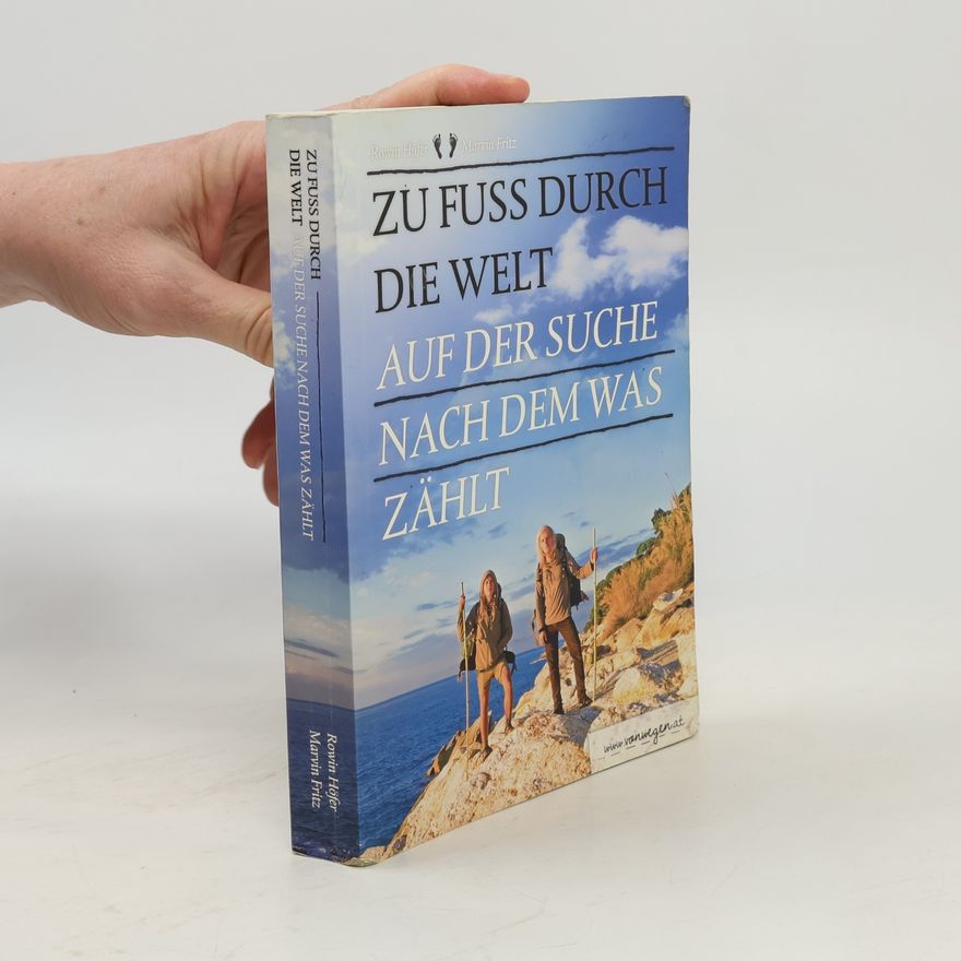 Marvin Fritz Zu Fuss durch die Welt