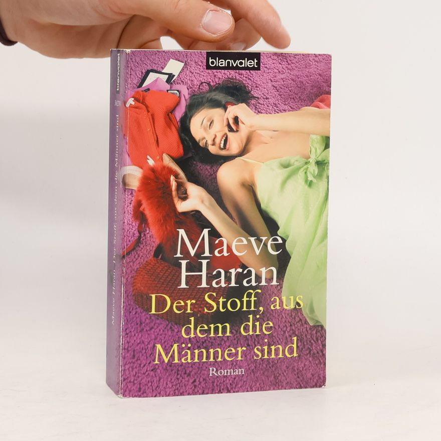Maeve Haran Der Stoff, aus dem die Männer sind