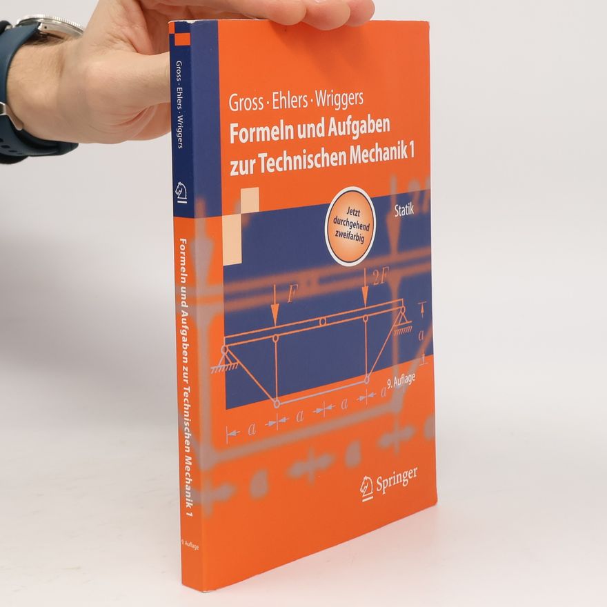 Dietmar Gross Formeln und Aufgaben zur technischen Mechanik 1