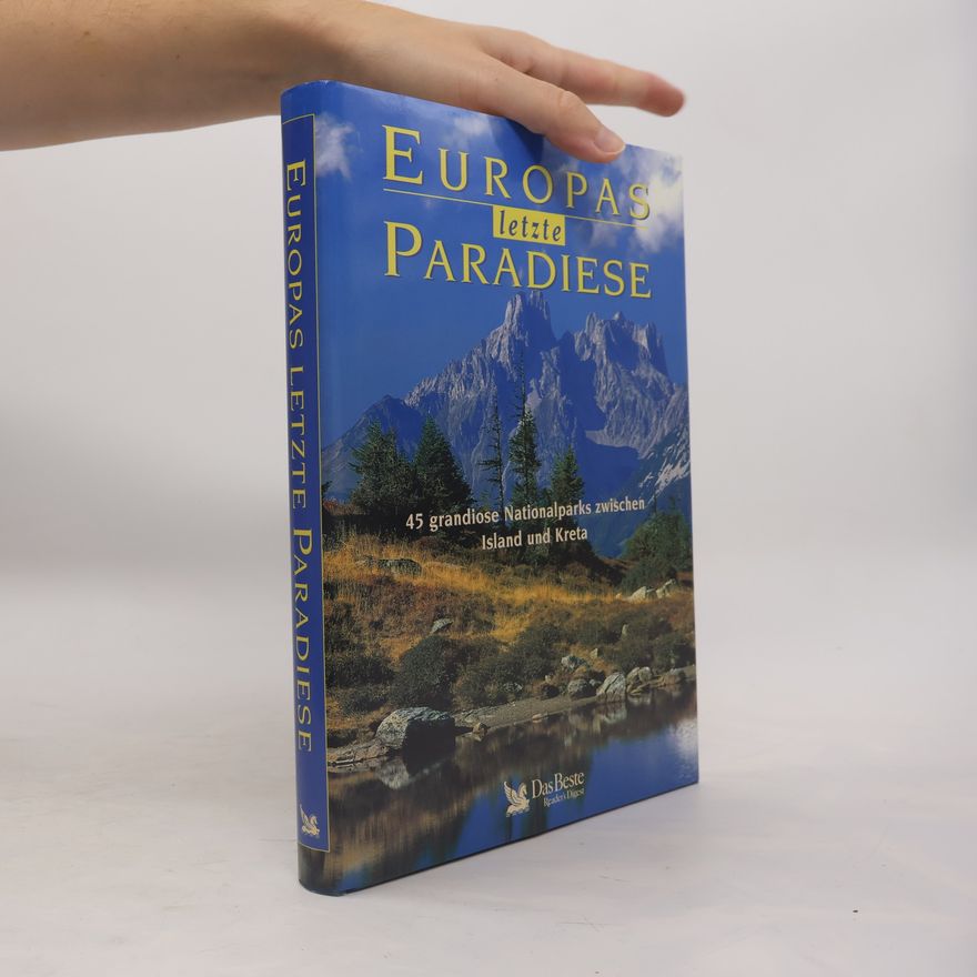 Dwight Holing Europas letzte Paradiese