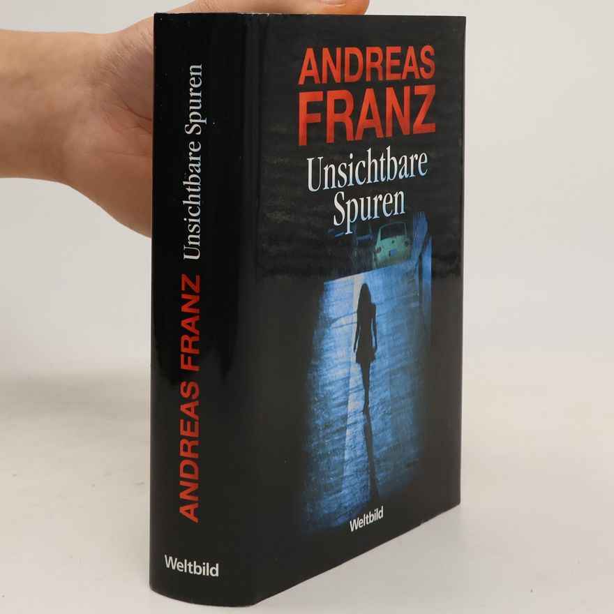 Andreas Franz Unsichtbare Spuren