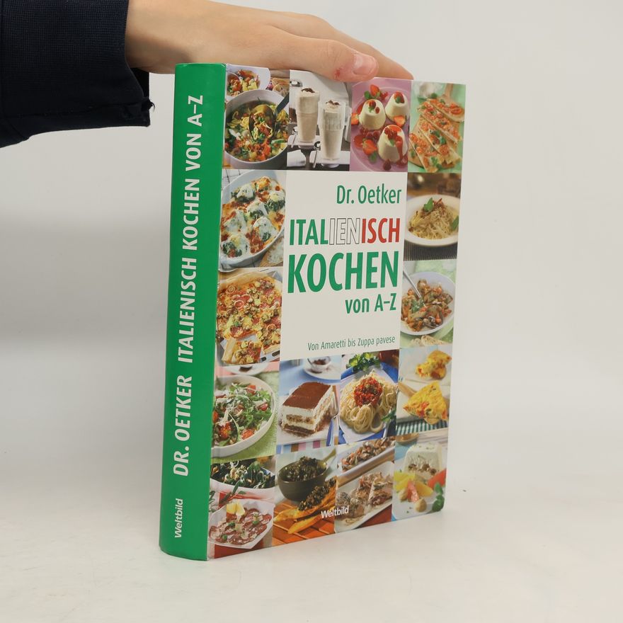 Autorenkollektiv Dr. Oetker: Italienisch Kochen von A-Z