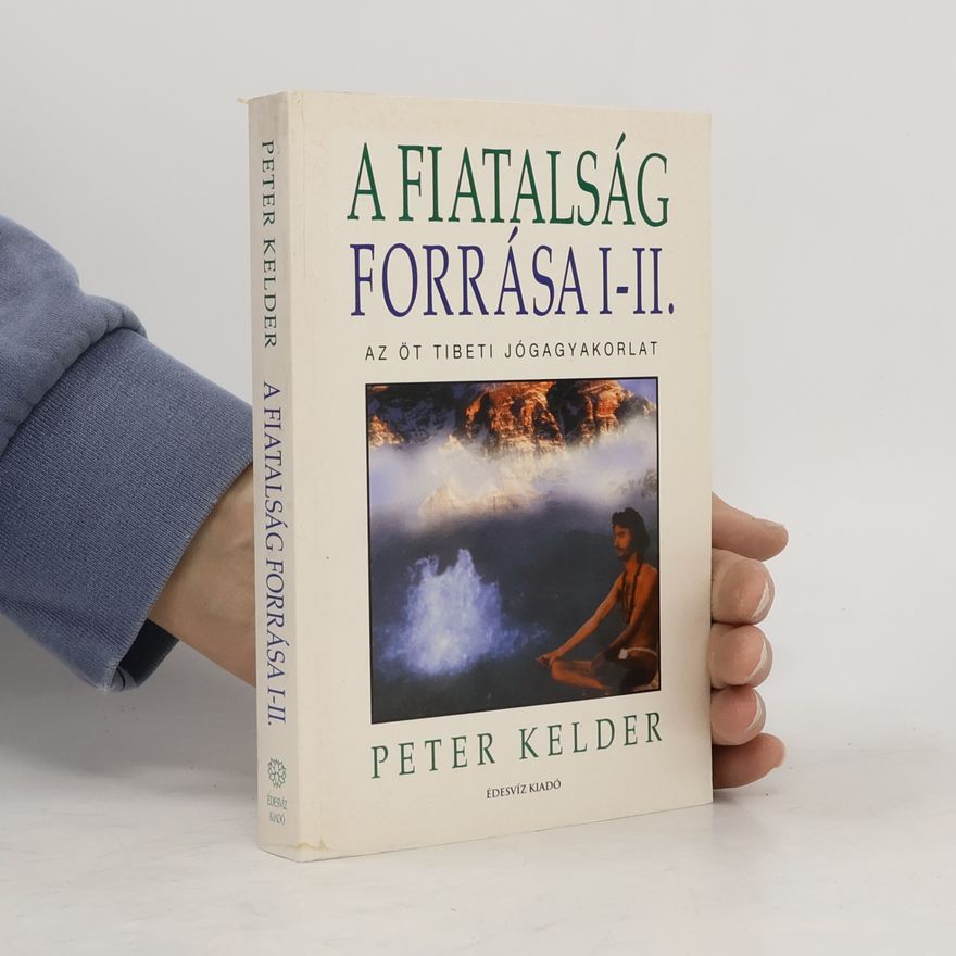 Peter Kelder A fiatalság forrása
