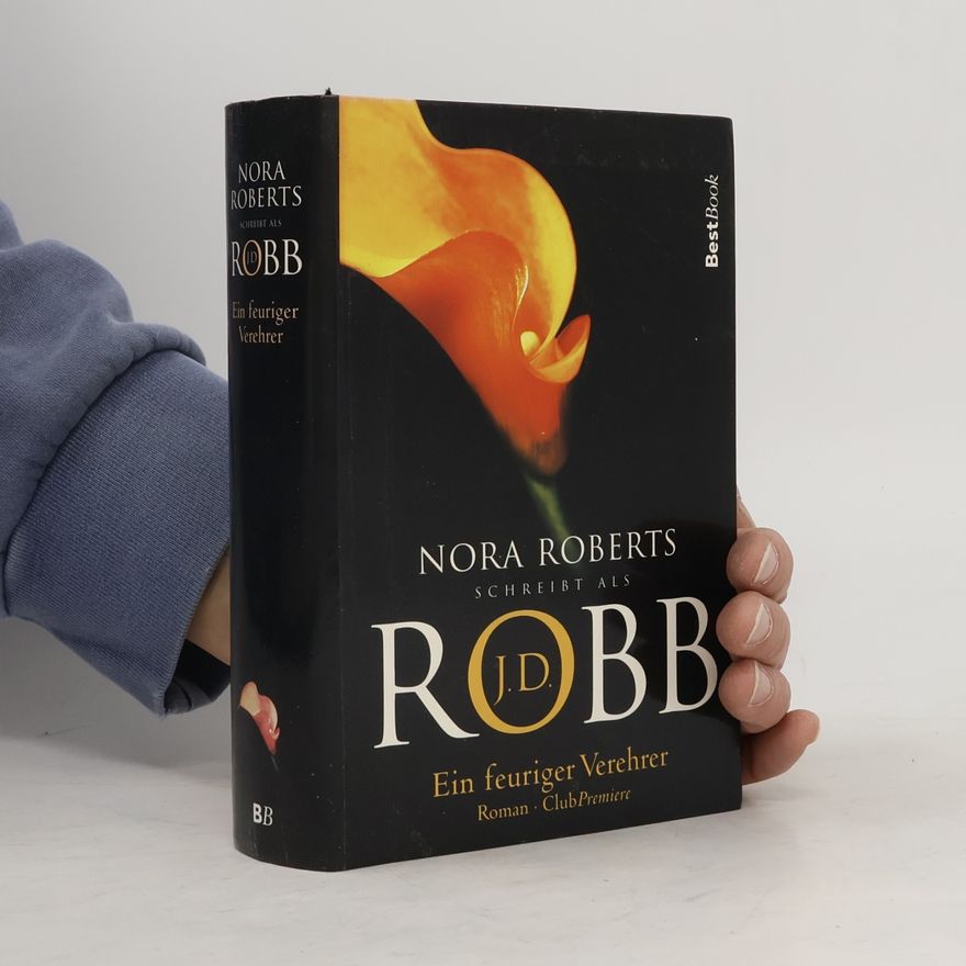 Nora Roberts Ein feuriger Verehrer