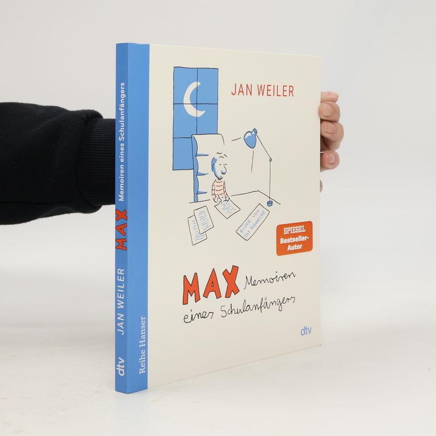 Jan Weiler Max - Memoiren eines Schulanfängers
