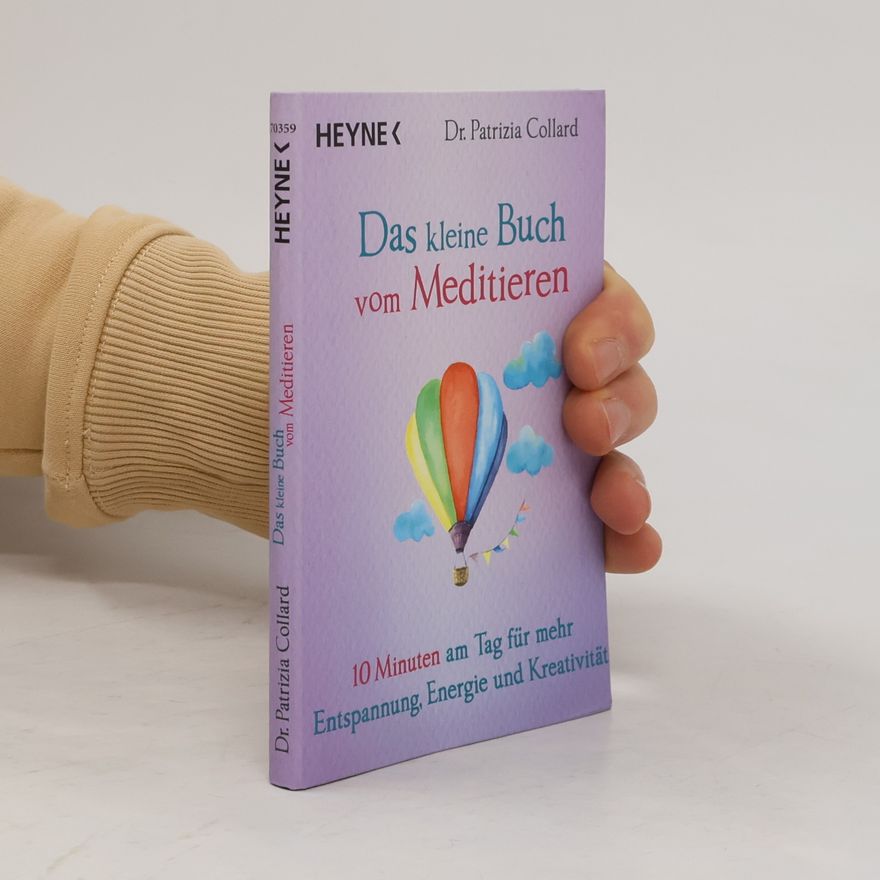 Patrizia Collard Das kleine Buch vom Meditieren