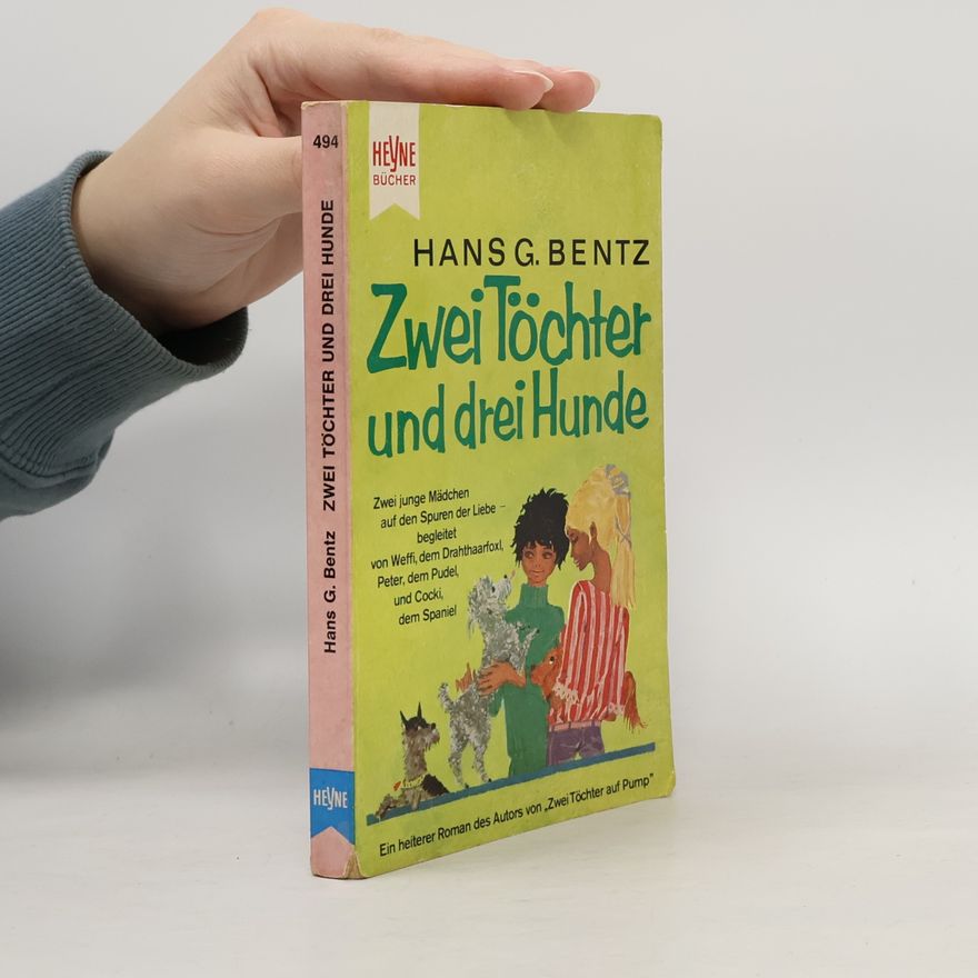 Hans G. Bentz Zwei Töchter und drei Hunde