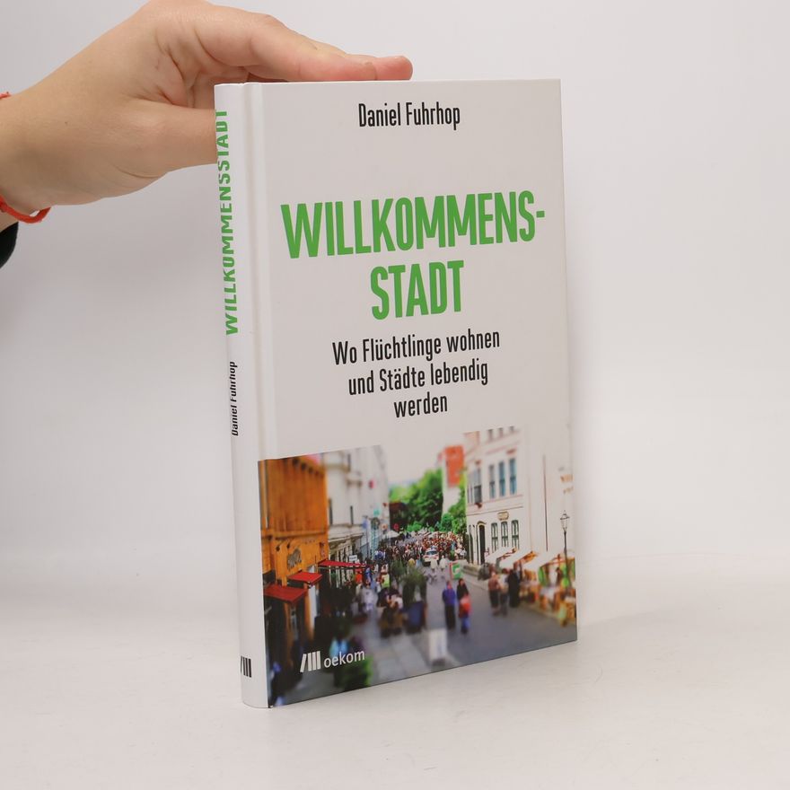 Daniel Fuhrhop Willkommensstadt