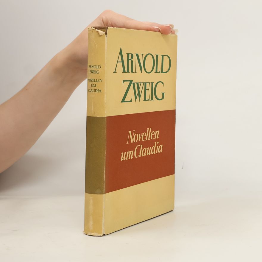 Arnold Zweig Novellen um Claudia