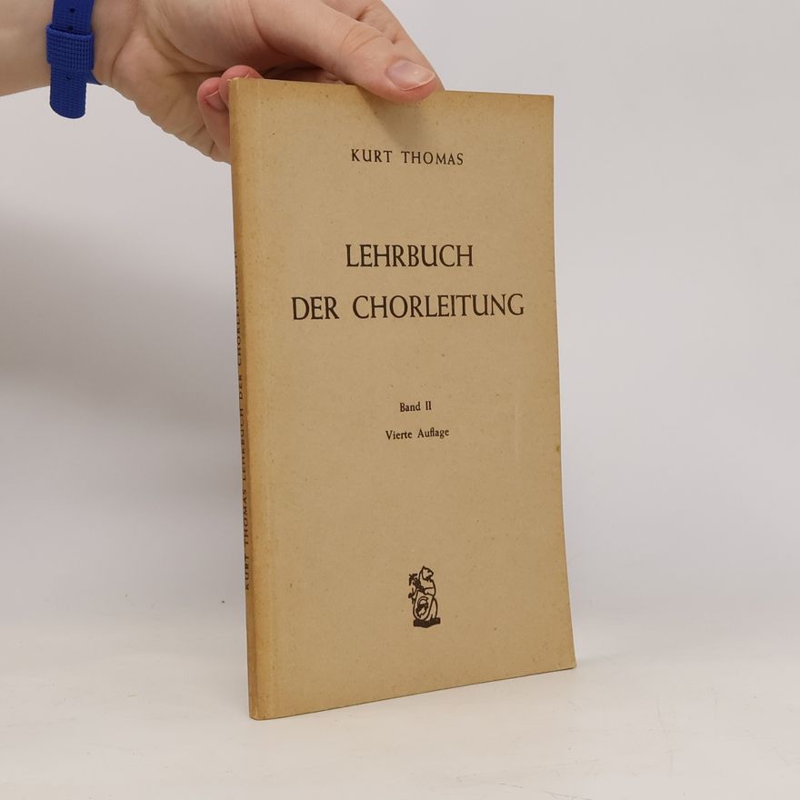 Kurt Thomas Lehrbuch der Chorleitung II