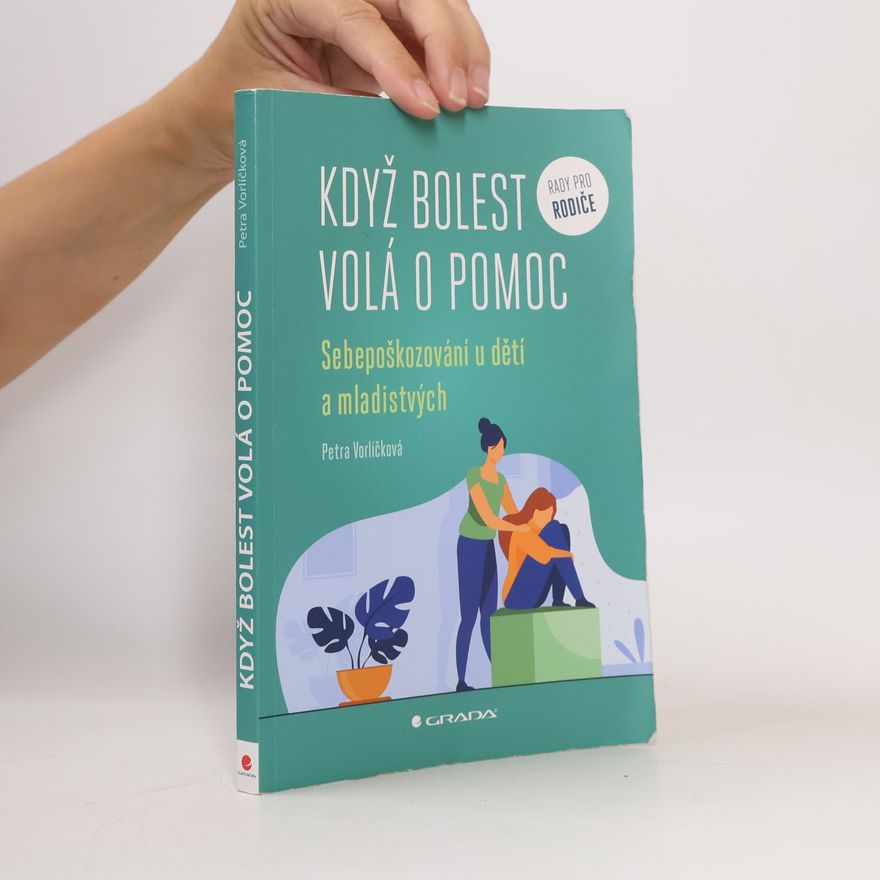 Petra Vorlíčková Když bolest volá o pomoc