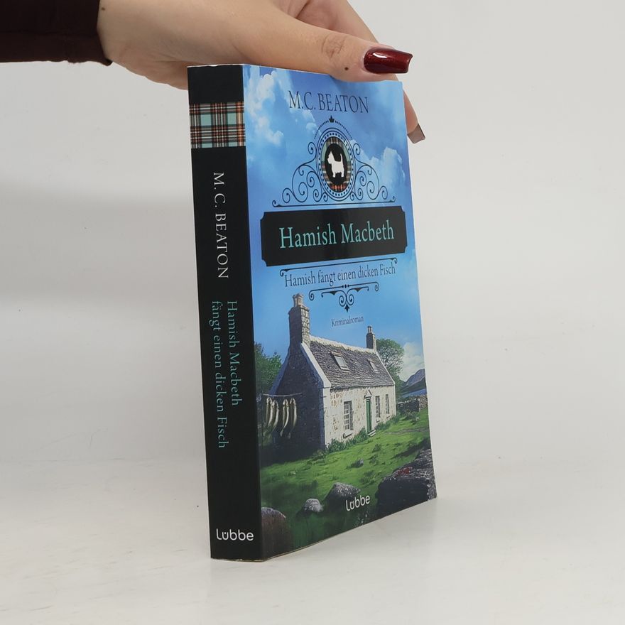 Marion Chesney Hamish Macbeth fängt einen dicken Fisch