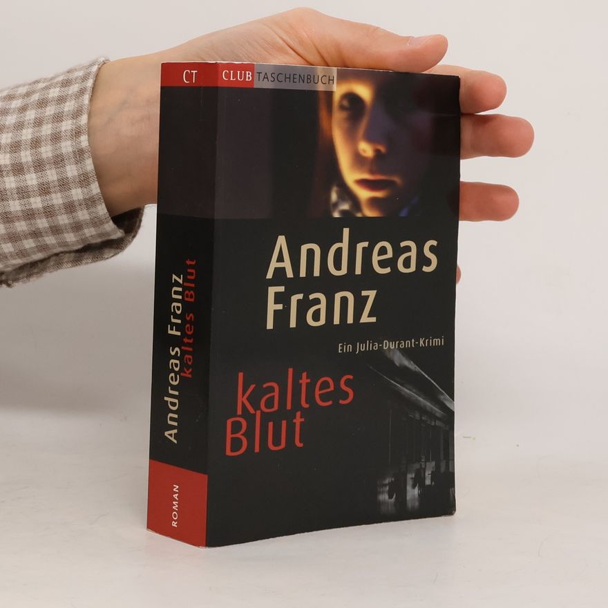 Andreas Franz Kaltes Blut
