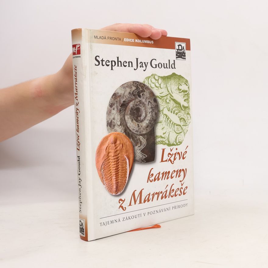 Stephen Jay Gould Lživé kameny z Marrákeše