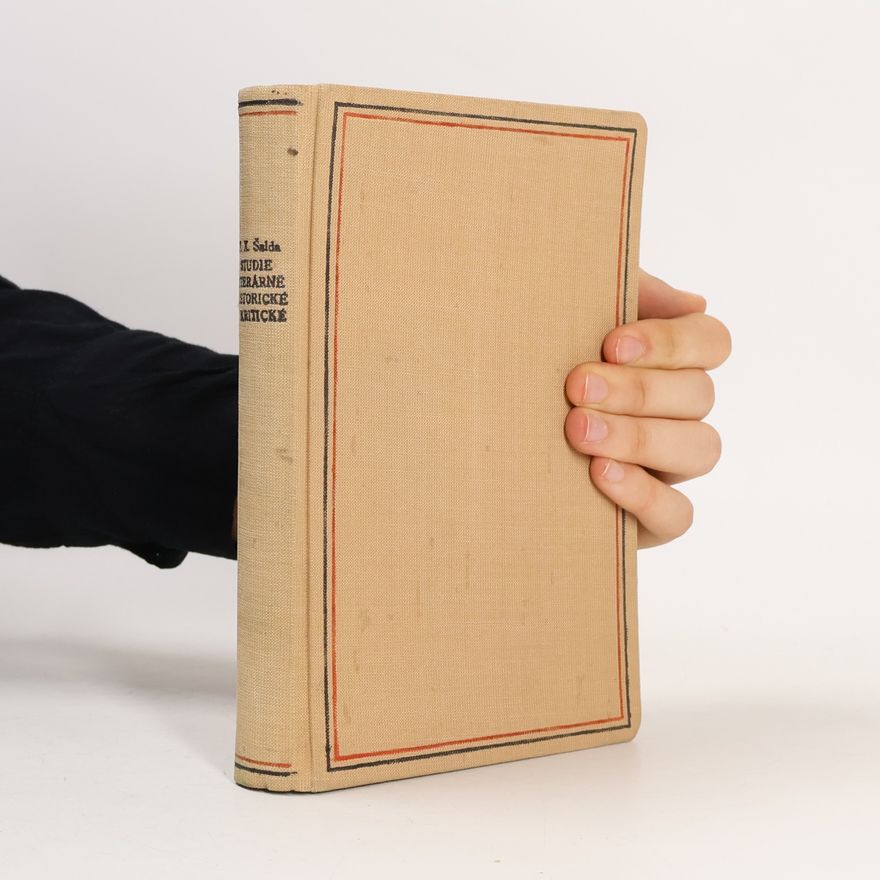 František Xaver Šalda Studie literárně historické a kritické