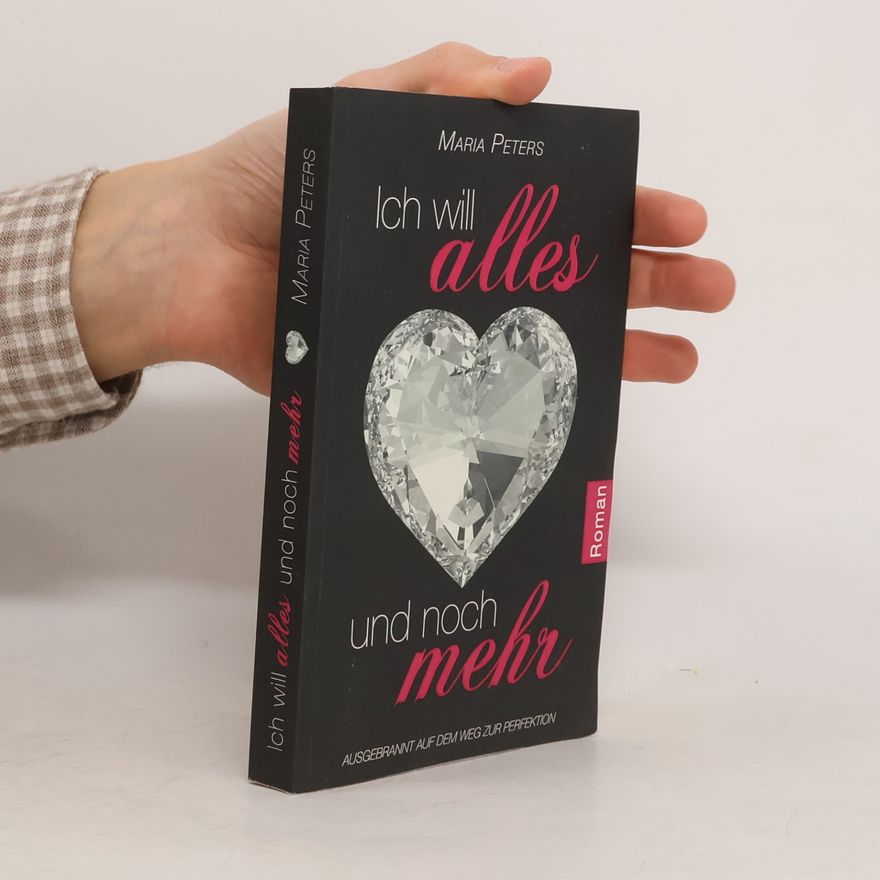 Eva-Maria Peters Ich will alles und noch mehr