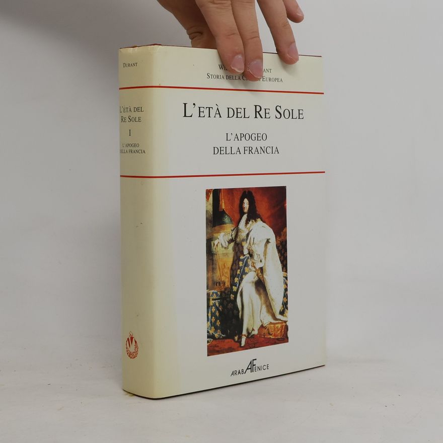 Ariel Durant L'Età del Re Sole