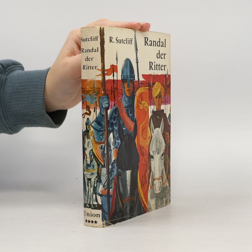 Rosemary Sutcliff Randal der Ritter