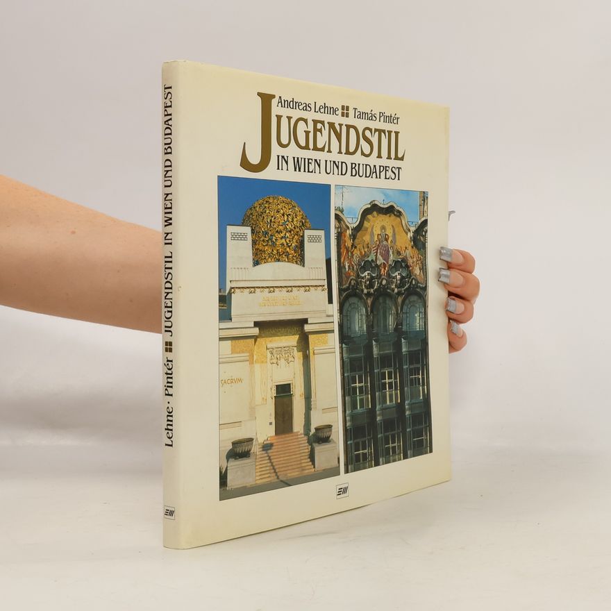 Andreas Lehne Jugendstil in Wien und Budapest
