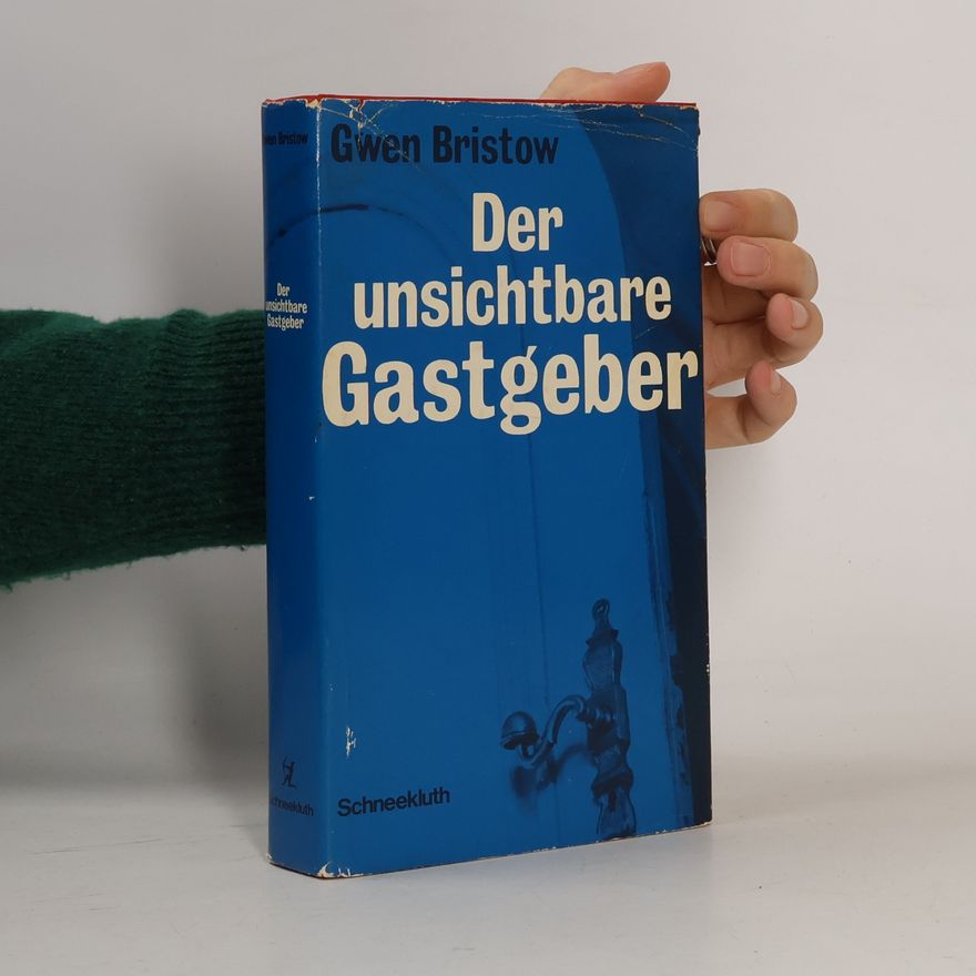 Gwen Bristow Der unsichtbare Gastgeber