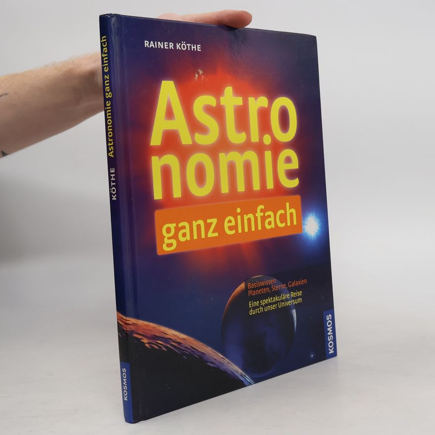 Rainer Köthe Astronomie ganz einfach