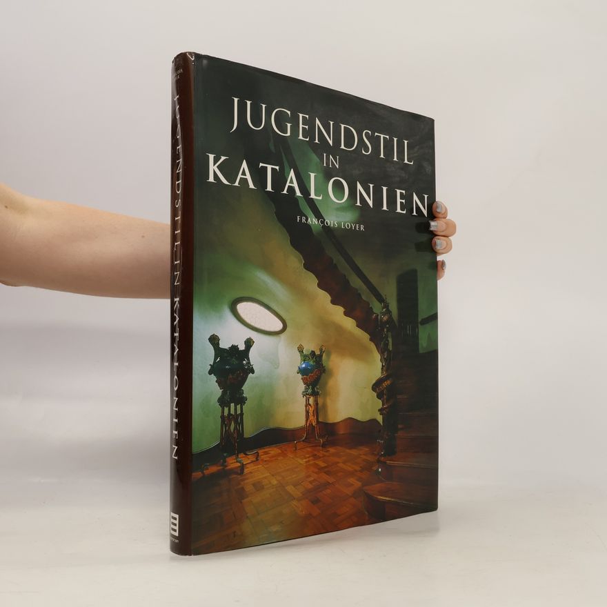 François Loyer Jugendstil in Katalonien
