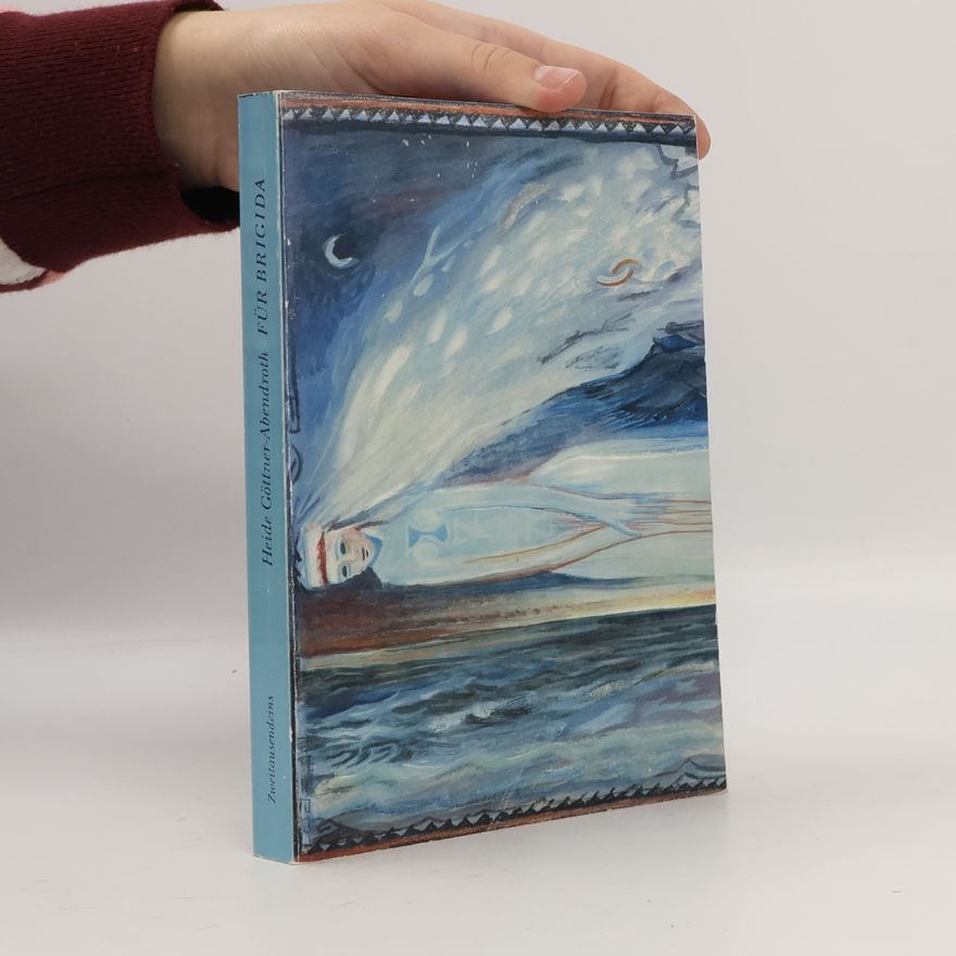 Heide Göttner-Abendroth Für Brigida, Göttin der Inspiration