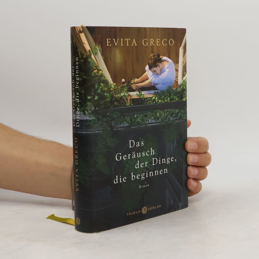 Evita Greco Das Geräusch der Dinge, die beginnen