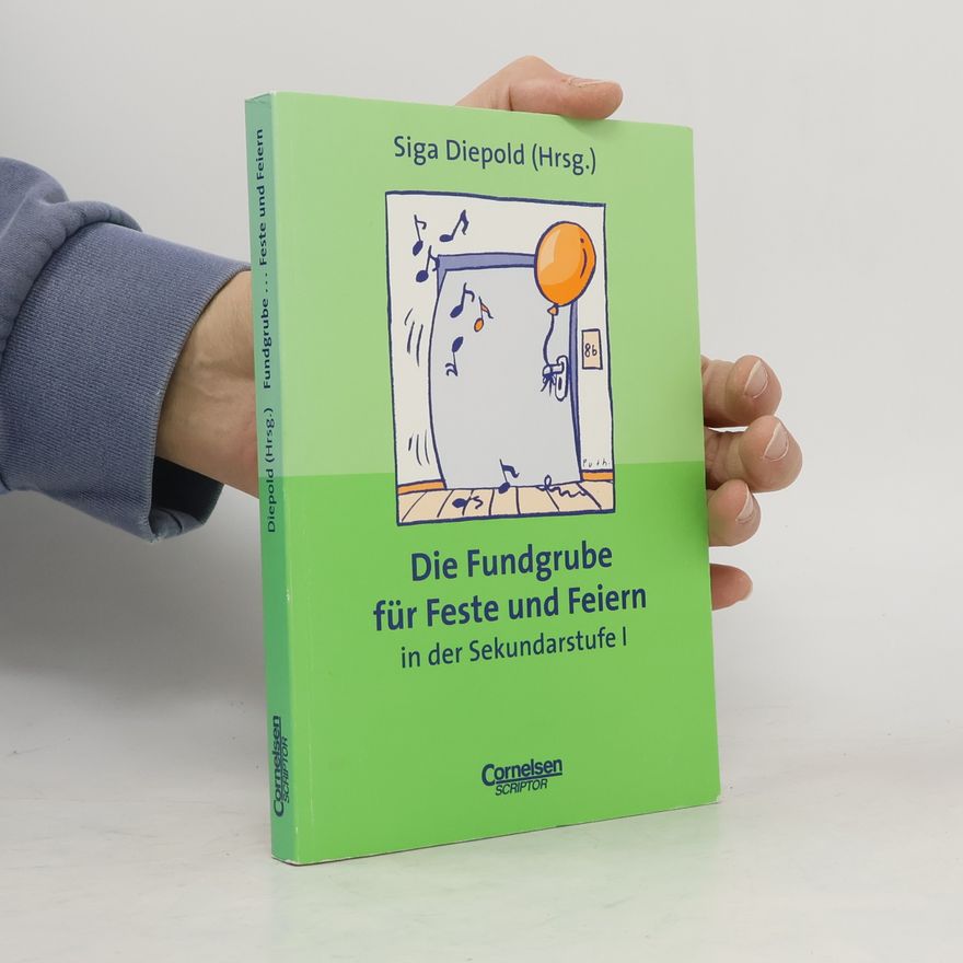 Siga Diepold Die Fundgrube für Feste und Feiern