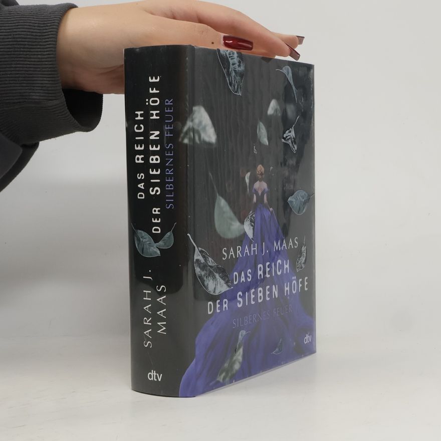 Sarah J. Maas Das Reich der sieben Höfe - silbernes Feuer