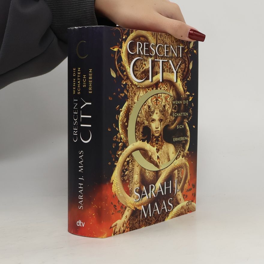Sarah J. Maas Crescent City – Wenn die Schatten sich erheben