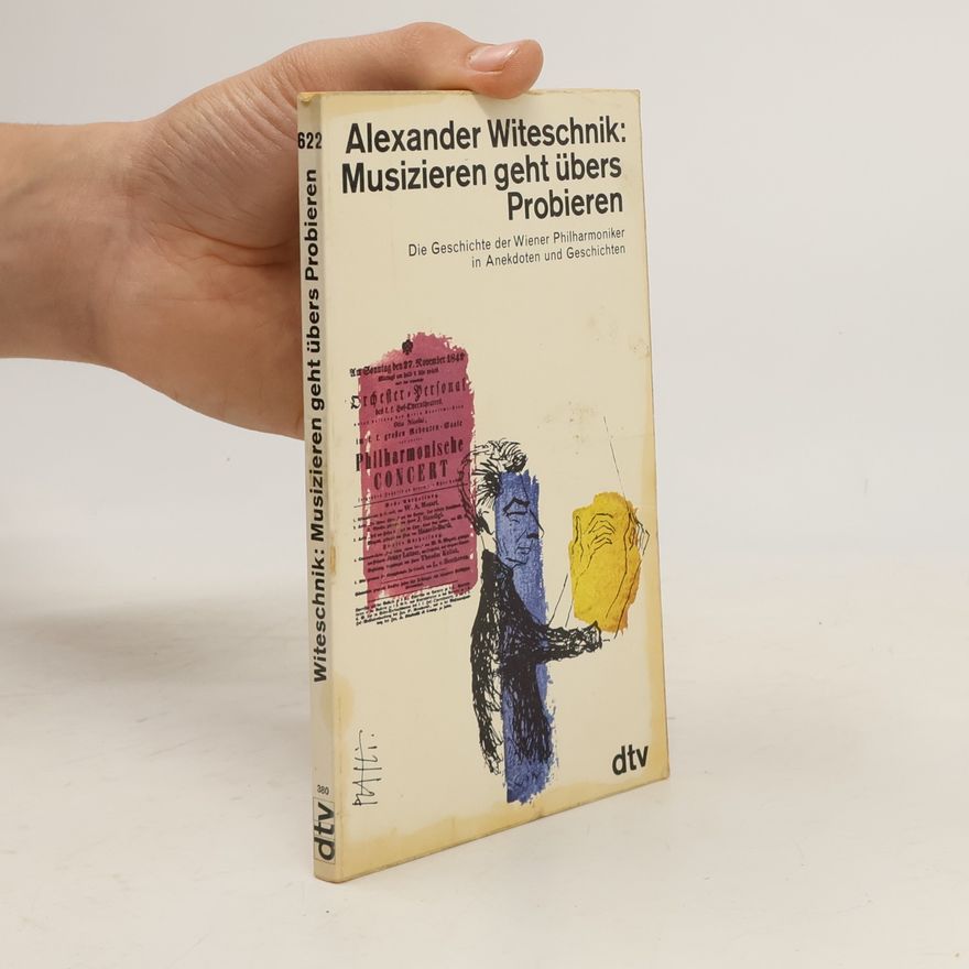 Alexander Witeschnik Musizieren geht übers Probieren