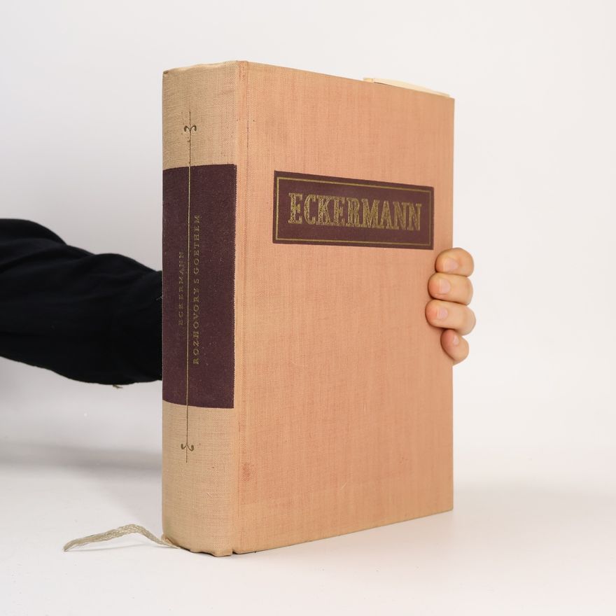 Johann Peter Eckermann Rozhovory s Goethem