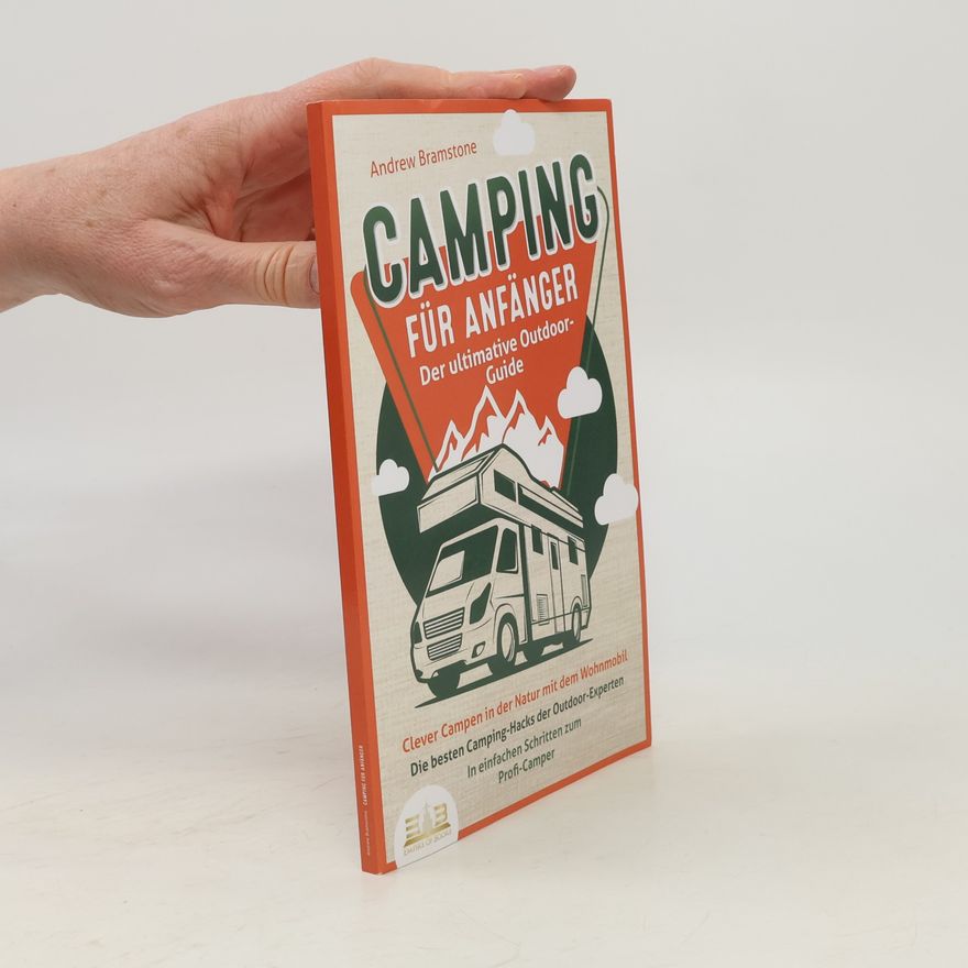 Andrew Bramstone Camping für Anfänger