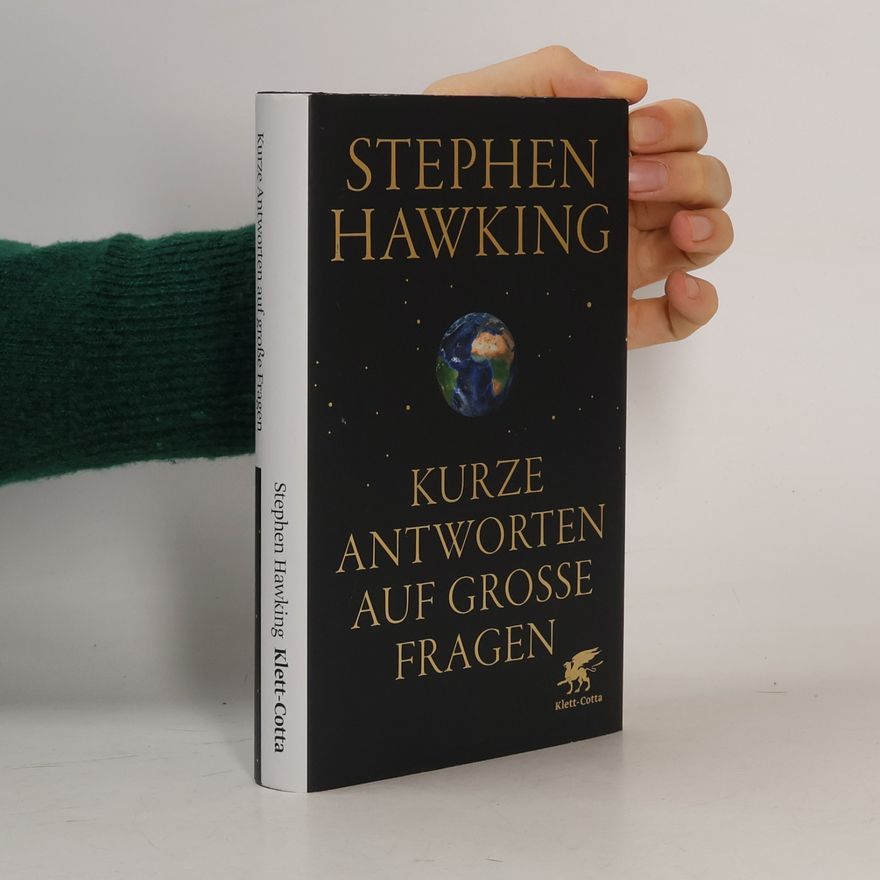 Stephen Hawking Kurze Antworten auf grosse Fragen