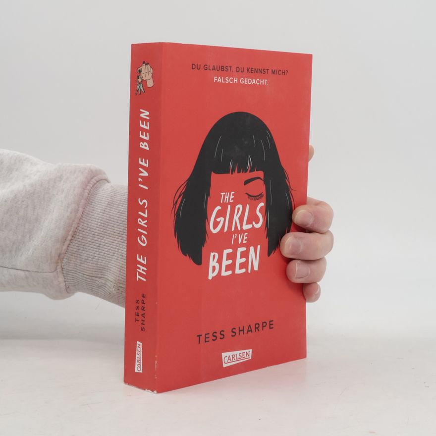 Tess Sharpe The Girls I've Been