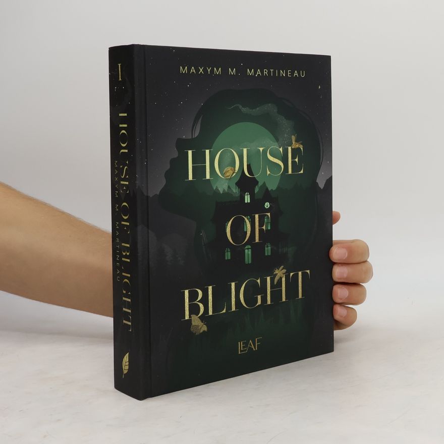 Maxym M. Martineau Die Threadmender Chroniken - 1: House of Blight