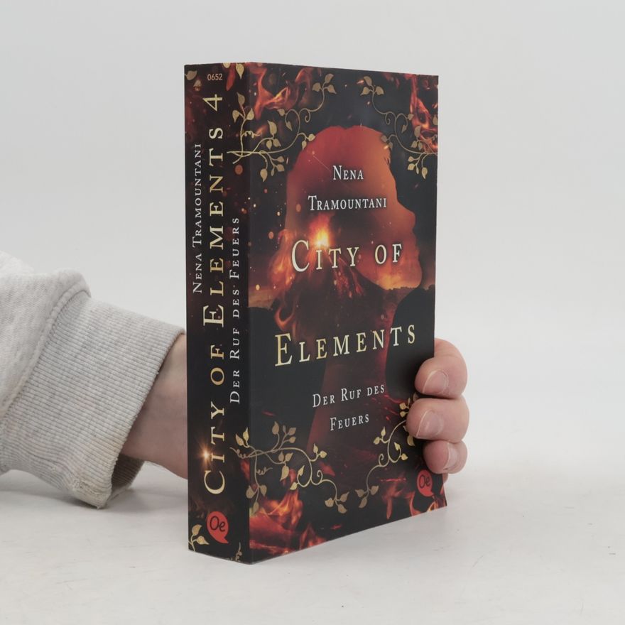 Nena Tramountani City of Elements - Der Ruf des Feuers. Der Ruf des Feuers
