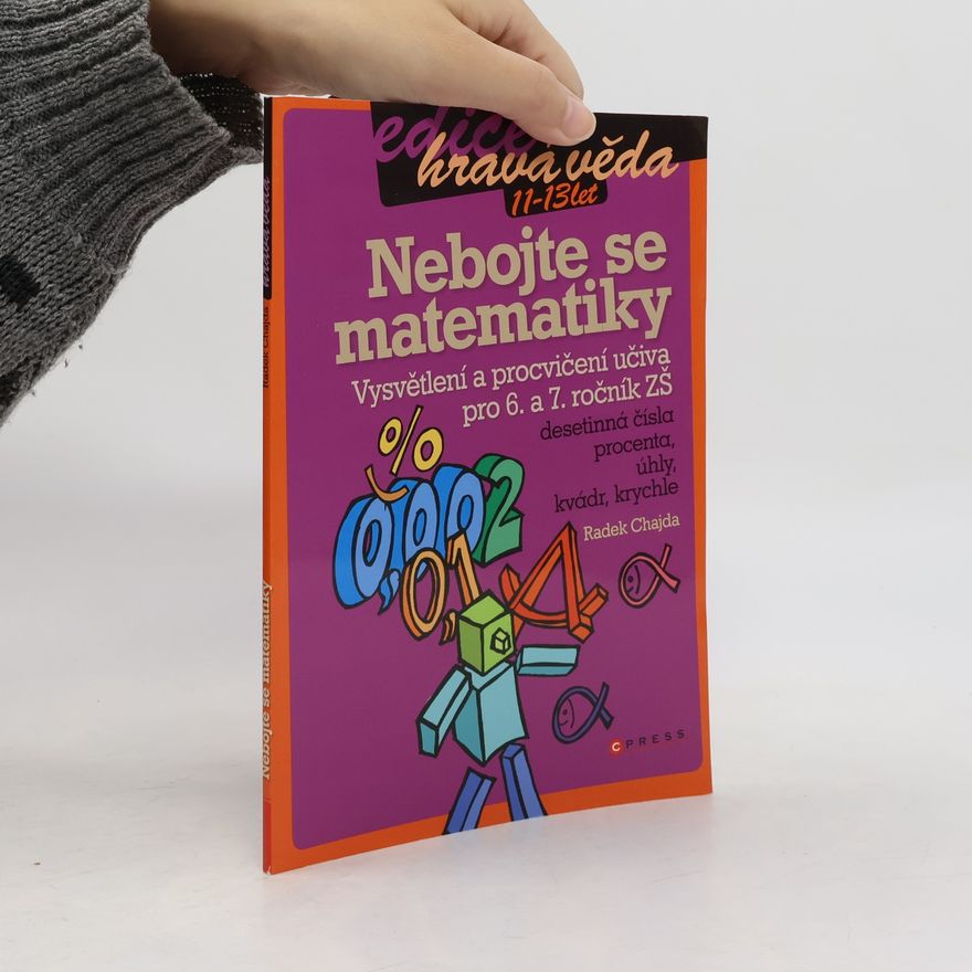 Radek Chajda Nebojte se matematiky : [pro 6. až 7. ročník ZŠ]