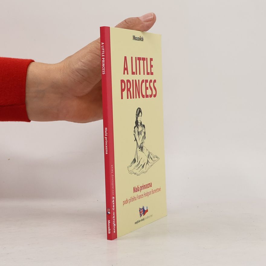 Frances Hodgson Burnett A Little Princess. Malá princezna