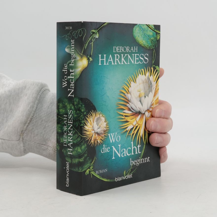 Deborah E. Harkness Wo die Nacht beginnt