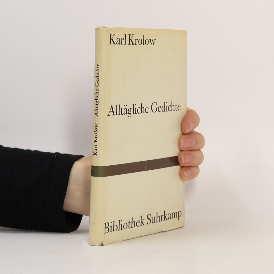 Karl Krolow Alltägliche Gedichte