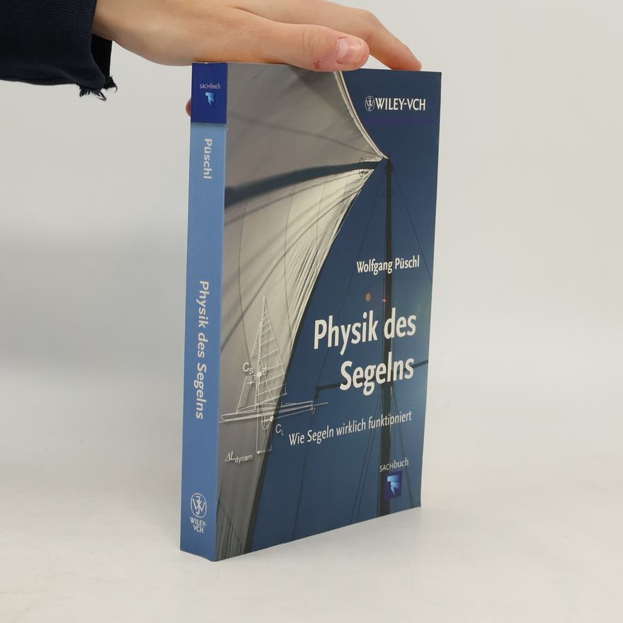 Wolfgang Püschl Physik des Segelns