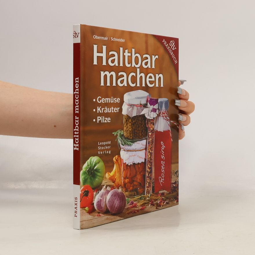 Marianne Obermair Haltbar machen