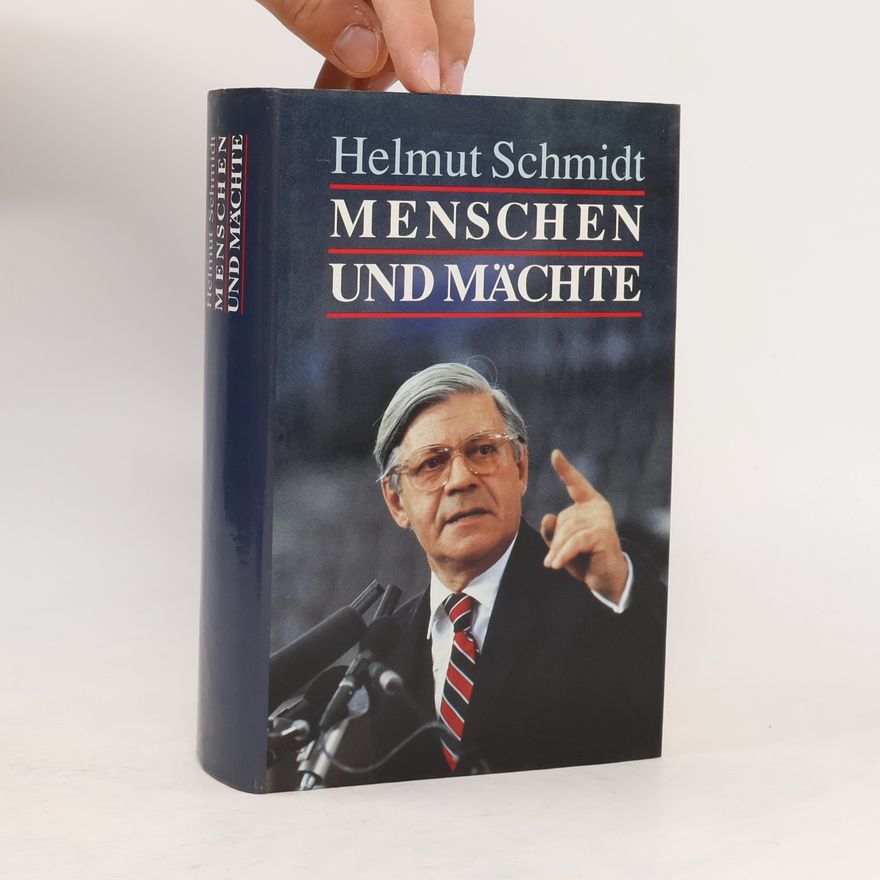 Helmut Schmidt Menschen und Mächte