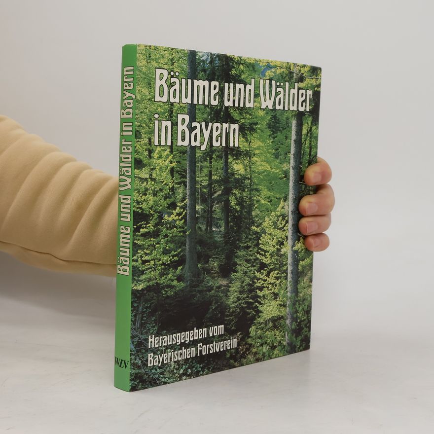 Hans Eisenmann Bäume und Wälder in Bayern