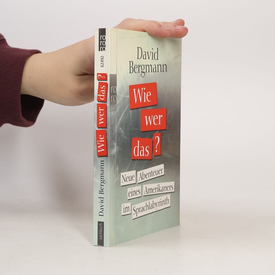 David Bergmann Wie, wer, das?