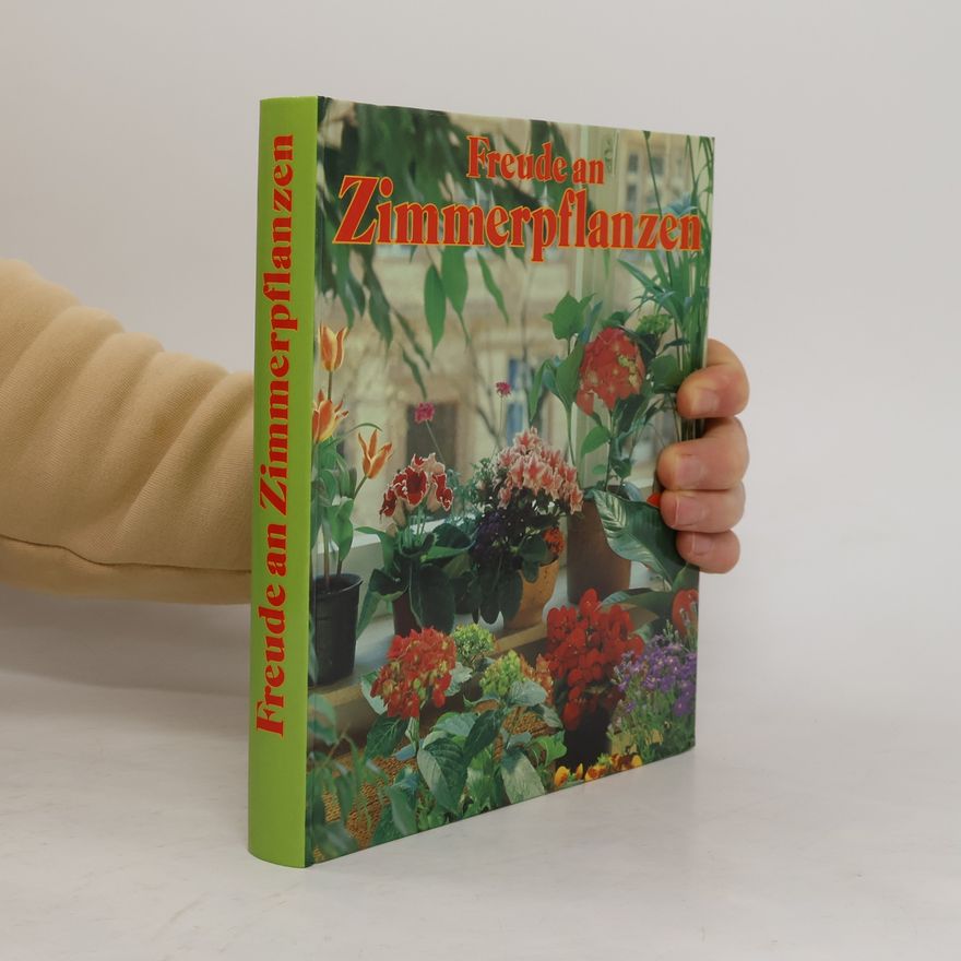 Autorenkollektiv Freude an Zimmerpflanzen